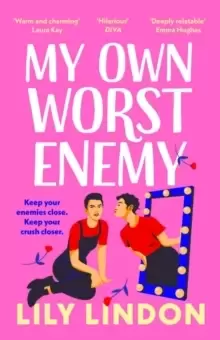 Image of My Own Worst Enemy : The hot new enemies-to-lovers romcom for 2023!