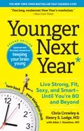 Image of younger next year live strong fit sexy and smart until youre 80 and beyond