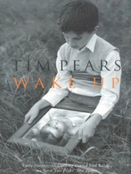 Image of Wake up by Tim Pears Hardback