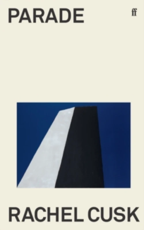 Image of Parade. Hardback. By Rachel Cusk Books