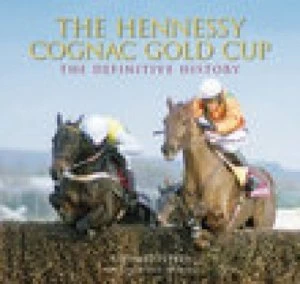 Image of Hennessy Gold Cup by Stewart Peters Hardback