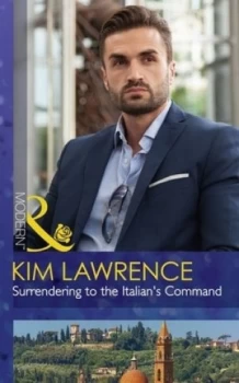Image of Surrendering to the Italians Command by Kim Lawrence Paperback