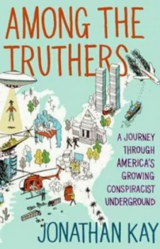 Image of Among the Truthers by Jonathan Kay Book