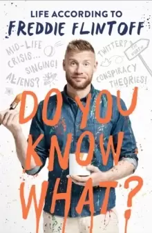 Image of Do You Know What? Life According to Freddie Flintoff