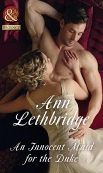 Image of An Innocent Maid for the Duke by Ann Lethbridge Book