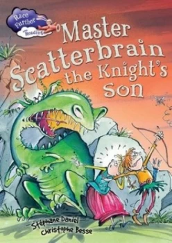 Image of Master Scatterbrain the Knights Son by Stephane Daniel Hardback