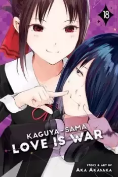 Image of Kaguya-sama: Love Is War, Vol. 18 by Aka Akasaka