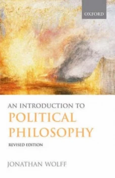 Image of An Introduction to Political Philosophy by Jonathan Wolff Paperback