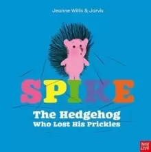 Image of Spike: The Hedgehog Who Lost His Prickles