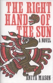 Image of The Right Hand of the Sun by Anita Mason Hardback