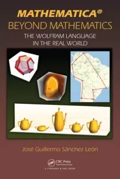 Image of Mathematica Beyond MathematicsThe Wolfram Language in the Real World