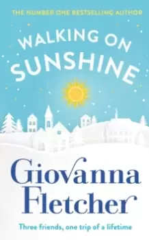 Image of Walking on Sunshine : The Sunday Times bestseller perfect to cosy up with this winter