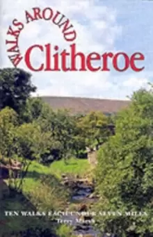 Image of Walks Around Clitheroe : Ten Walks of Seven Miles or Less