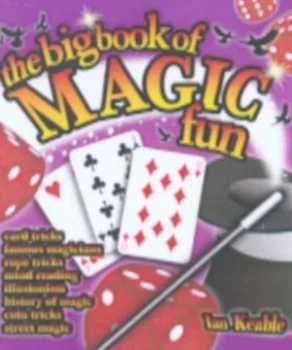 Image of The Big Book of Magic Fun by Ian Keable-Elliott Hardback