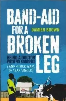 Image of Band-Aid for a Broken Leg by Damien Brown