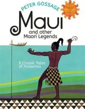 Image of Maui and Other Maori Legends by Peter Gossage