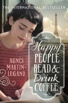 Image of Happy People Read and Drink Coffee by Agns Martin-Lugand Paperback