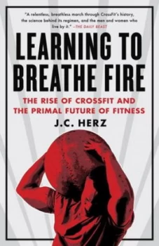 Image of Learning to Breathe Fire by J.C. Herz Book
