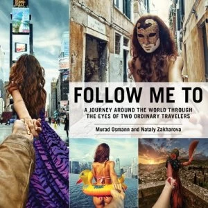 Image of Follow Me To by Murad Osmann