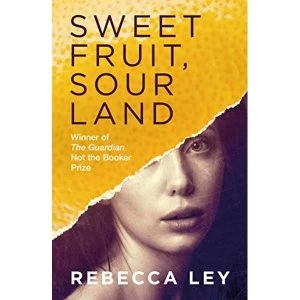 Image of Sweet Fruit, Sour Land Paperback / softback 2018