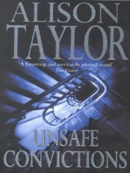 Image of Unsafe Convictions by Alison G Taylor Book