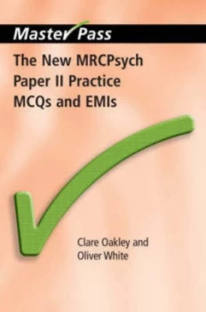 Image of The New Mrcpsych Paper Ii Practice Mcqs and Emis by Clare Oakley and Oliver White Paperback