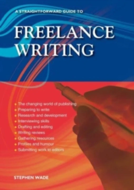 Image of A Straightforward Guide To Freelance Writing : Revised Edition 2023 Paperback / softback
