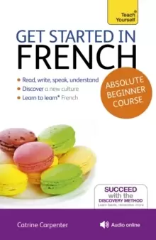 Image of Get Started in French Absolute Beginner Course : (Book and audio support)
