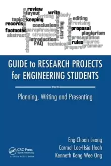 Image of Guide to Research Projects for Engineering Students : Planning, Writing and Presenting