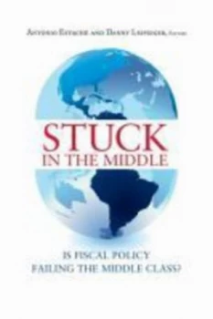 Image of Stuck in the Middle by Antonio Estache Book