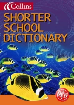 Image of Shorter School Dictionary by John Mcilwain Hardback