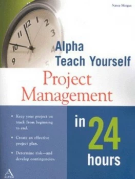 Image of Alpha Teach Yourself Project Management in 24 Hours by Nancy Mingus Book