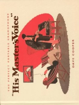 Image of his Masters Voice by Dave Cooper Hardback