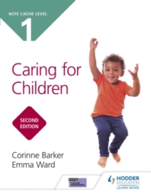 Image of Emma Ward NCFE CACHE Level 1 Caring for Children Second Edition Book Multi unisex