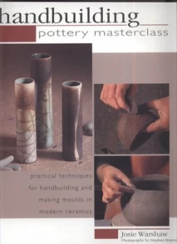 Image of Handbuilding by Josie Warshaw and Stephen Brayne and Josie Warshaw Paperback