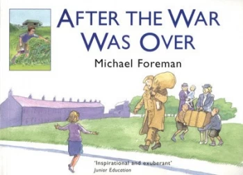 Image of After the War Was Over by Michael Foreman Book