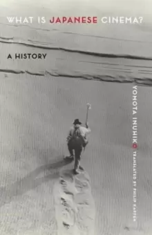 Image of What Is Japanese Cinema? A History