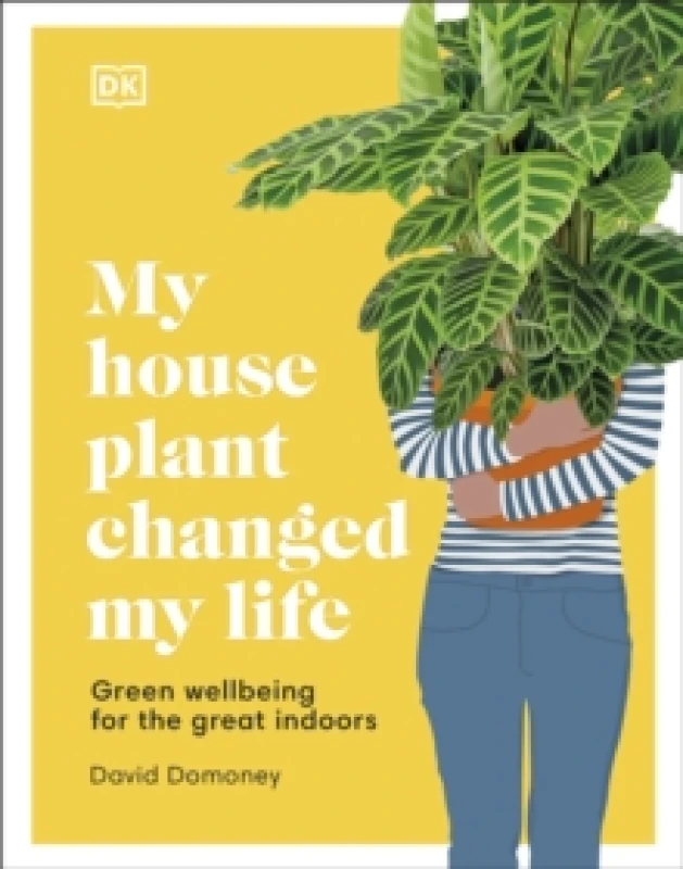 Image of My House Plant Changed My Life. Hardback. By David Domoney Books