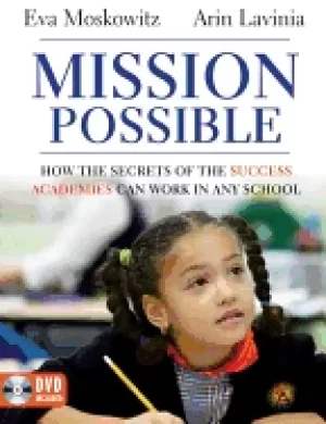 Image of mission possible how the secrets of the success academies can work in any s