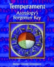 Image of Temperament : Astrology's Forgotten Key