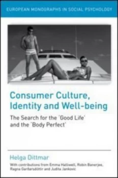 Image of Consumer Culture Identity and Well-Being by Helga Dittmar Hardback