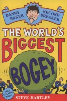 Image of The Worlds Biggest Bogey by Steve Hartley Book
