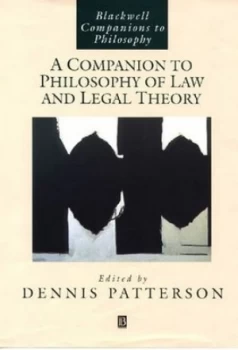 Image of A Companion to Philosophy of Law and Legal Theory by Dennis Patterson Book