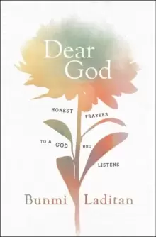Image of Dear God : Honest Prayers to a God Who Listens
