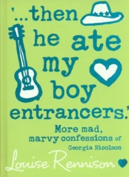 Image of then He Ate My Boy Entrancers by Louise Rennison Hardback