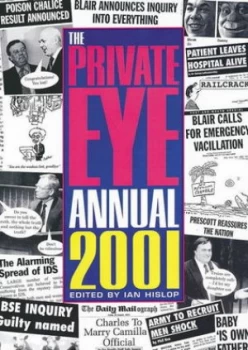 Image of The Private Eye Annual 2001 by Ian Hislop Hardback