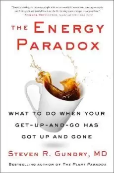Image of The Energy Paradox by Dr. Steven R Gundry, MD