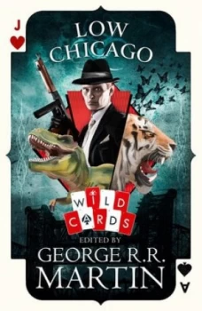 Image of Low Chicago by George R. R Martin