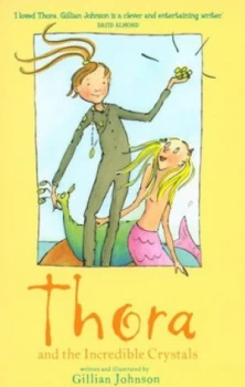 Image of Thora and the Incredible Crystals by Gillian Johnson Paperback