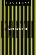 Image of not by sight only faith opens your eyes
